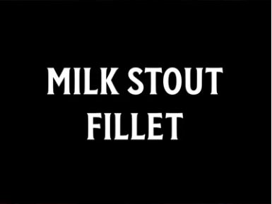 milk stout fillet recipe video